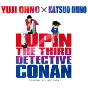 Lupin the Third vs. Detective Conan: The Movie - OST