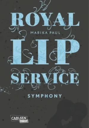 Royal Lip Service - Bd. 03