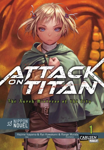 Attack on Titan: The Harsh Mistress of the City - Bd. 01