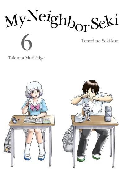 My Neighbor Seki - Vol. 06