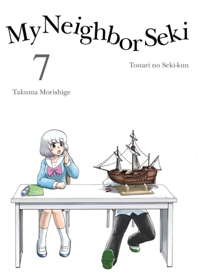My Neighbor Seki - Vol. 07