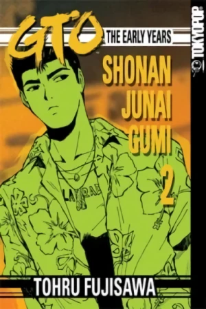 GTO: The Early Years - Shonan Junai Gumi - Vol. 02