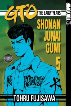 GTO: The Early Years - Shonan Junai Gumi - Vol. 05