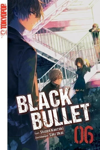 Black Bullet - Bd. 06