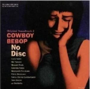 Cowboy Bebop - Soundtrack: Vol.02 "No Disc"