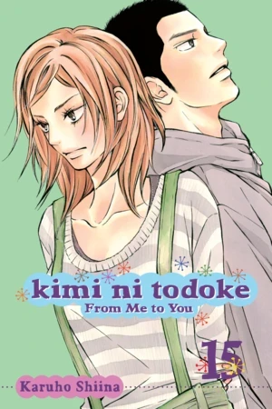 Kimi ni Todoke: From Me to You - Vol. 15