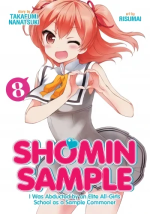 Shomin Sample: I Was Abducted by an Elite All-Girls School as a Sample Commoner - Vol. 08