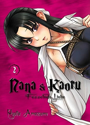 Nana & Kaoru: Fesselnde Liebe - Bd. 02 [eBook]