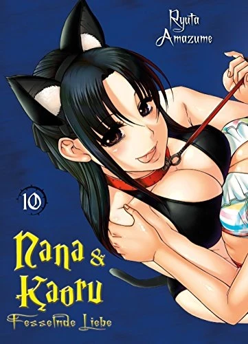Nana & Kaoru: Fesselnde Liebe - Bd. 10 [eBook]