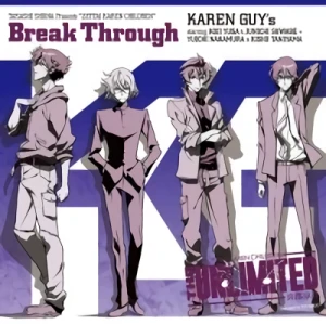 Zettai Karen Children: The Unlimited - Hyoubu Kyousuke - Charakter Song Album: Break Through