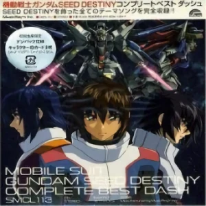 Kidou Senshi Gundam Seed Destiny - Complete Best Dash