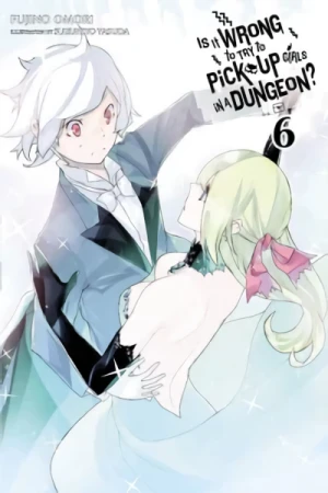Is It Wrong to Try to Pick Up Girls in a Dungeon? - Vol. 06
