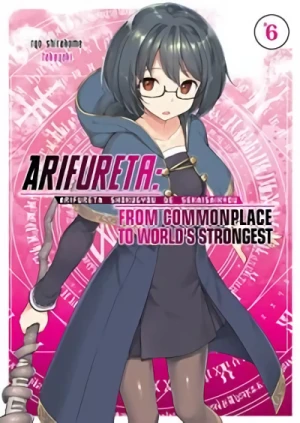 Arifureta: From Commonplace to World’s Strongest - Vol. 06 [eBook]