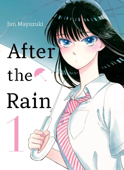 After the Rain - Vol. 01: Omnibus Edition (Vol.01+02)