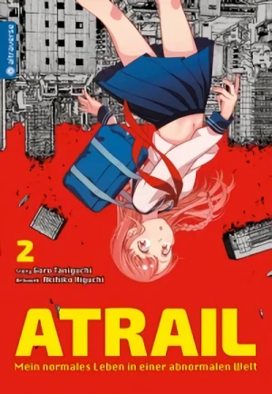 Atrail: Mein normales Leben in einer abnormalen Welt - Bd. 02