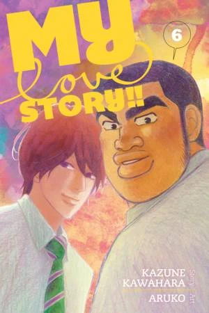 My Love Story!! - Vol. 06 [eBook]