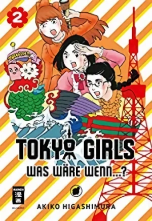 Tokyo Girls: Was wäre wenn...? - Bd. 02