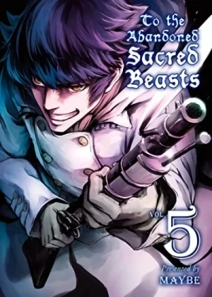 To the Abandoned Sacred Beasts - Vol. 05 [eBook]