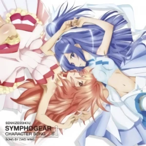 Senki Zesshou Symphogear - Character Song: Vol.1 - Zwei Wing