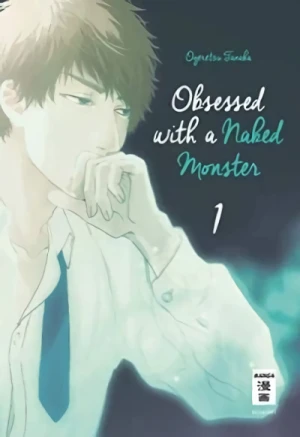 Obsessed with a Naked Monster - Bd. 01 [eBook]