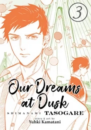 Our Dreams at Dusk: Shimanami Tasogare - Vol. 03