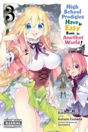 High School Prodigies Have It Easy Even in Another World! - Vol. 03