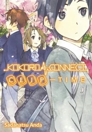 Kokoro Connect - Vol. 05: Clip Time [eBook]