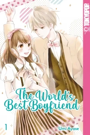 The World’s Best Boyfriend - Bd. 01