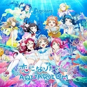 Aqours: "Koi Ni Naritai Aquarium" [CD+Blu-ray]