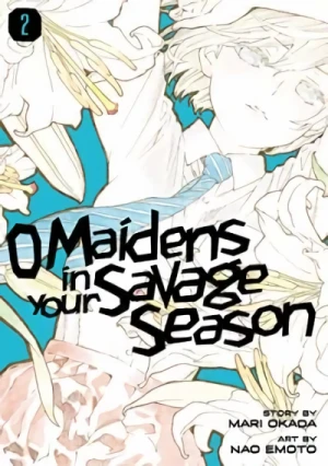 O Maidens in Your Savage Season - Vol. 02