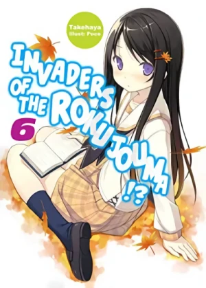Invaders of the Rokujouma!? - Vol. 06 [eBook]