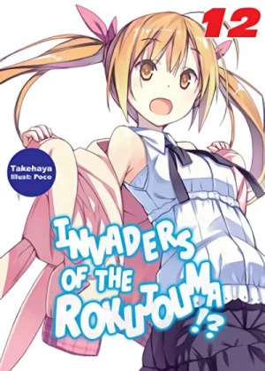 Invaders of the Rokujouma!? - Vol. 12 [eBook]