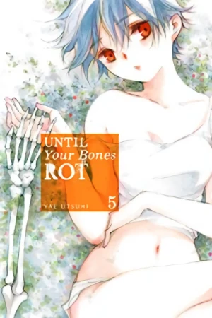 Until Your Bones Rot - Vol. 05 [eBook]