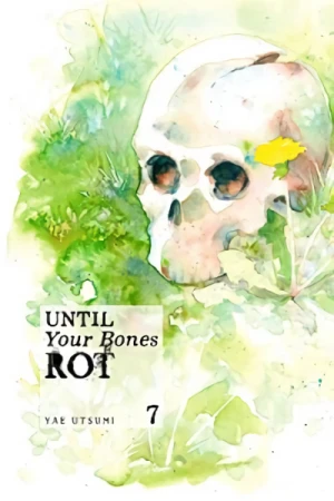 Until Your Bones Rot - Vol. 07 [eBook]
