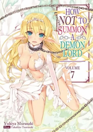 How NOT to Summon a Demon Lord - Vol. 07