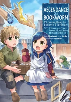 Ascendance of a Bookworm: I’ll Do Anything to Become a Librarian! Part 1 - Vol. 03 [eBook]