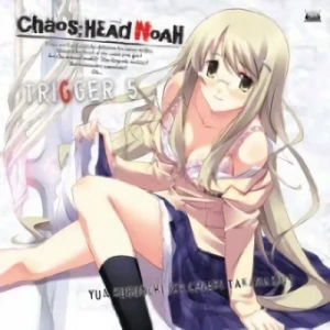 Chaos Head Noah - Character Song Series:Trigger 5 [Game]