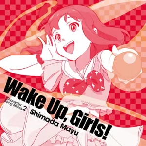 Wake Up Girls! - Character Song Series: Vol.02 - Mayu Shimada
