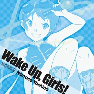 Wake Up Girls! - Character Song Series: Vol.02 - Yoshino Nanase