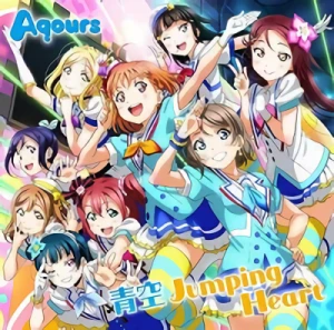 Love Live! Sunshine!! - OP: "Aozora Jumping Heart"
