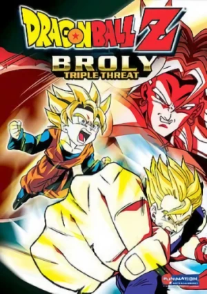 Dragon Ball Z - Movie 08+10+11: Broly, the Legendary Super Saiyan + Broly: Second Coming + Bio-Broly