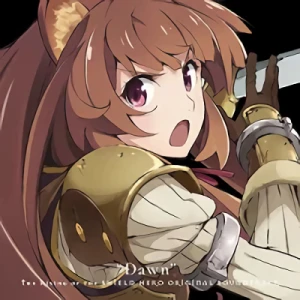 The Rising of the Shield Hero - OST: "Dawn"