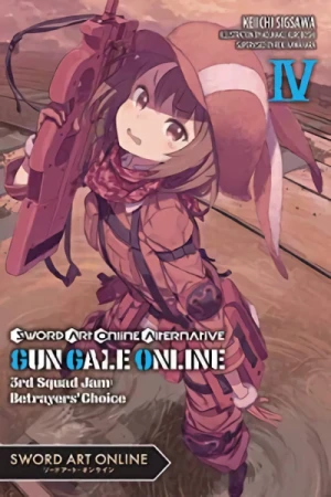 Sword Art Online Alternative: Gun Gale Online - Vol. 04: 3rd Squad Jam - Betrayers’ Choice