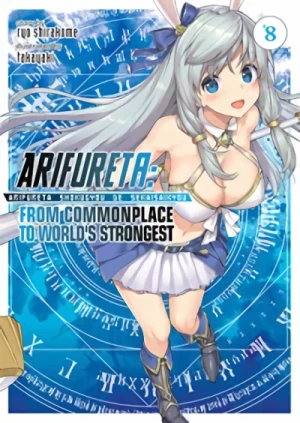 Arifureta: From Commonplace to World’s Strongest - Vol. 08