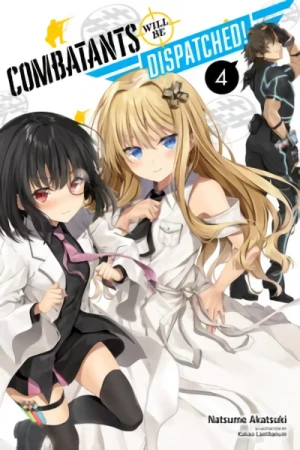 Combatants Will Be Dispatched! - Vol. 04 [eBook]