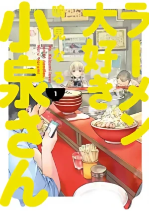 Ms. Koizumi Loves Ramen Noodles - Vol. 01 [eBook]