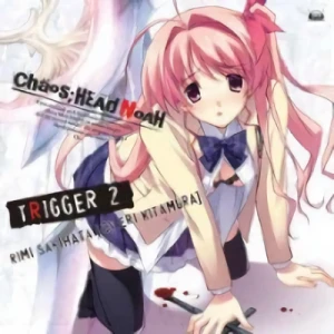 Chaos Head Noah - Character Song Series:Trigger 2 [Game]