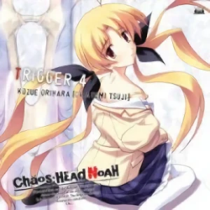 Chaos Head Noah - Character Song Series:Trigger 4 [Game]