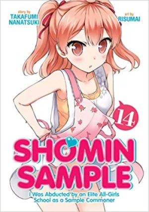 Shomin Sample: I Was Abducted by an Elite All-Girls School as a Sample Commoner - Vol. 14