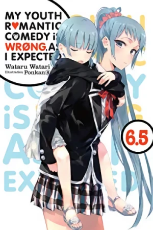 My Youth Romantic Comedy Is Wrong, As I Expected - Vol. 06.5 [eBook]